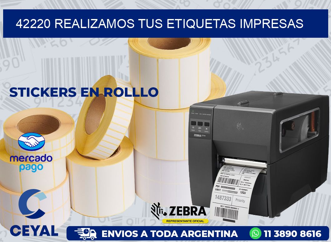 42220 REALIZAMOS TUS ETIQUETAS IMPRESAS