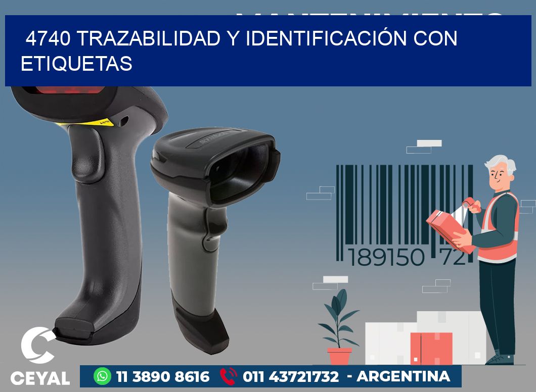 4740 TRAZABILIDAD Y IDENTIFICACIÓN CON ETIQUETAS