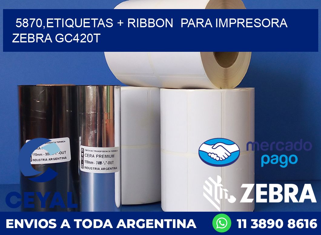 5870,etiquetas + ribbon  para impresora zebra GC420T