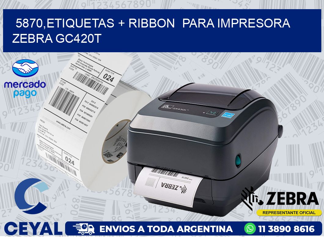 5870,etiquetas + ribbon  para impresora zebra GC420T