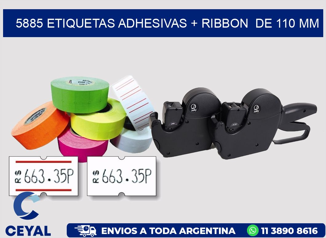 5885 ETIQUETAS ADHESIVAS + RIBBON  DE 110 MM