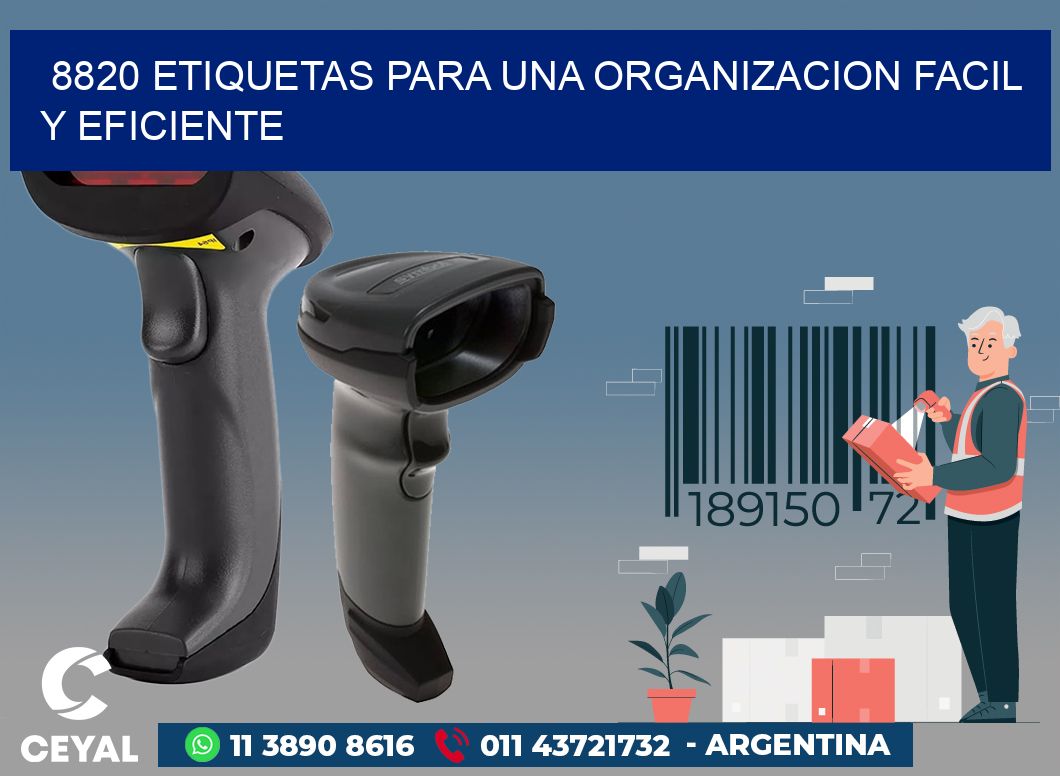 8820 ETIQUETAS PARA UNA ORGANIZACION FACIL Y EFICIENTE