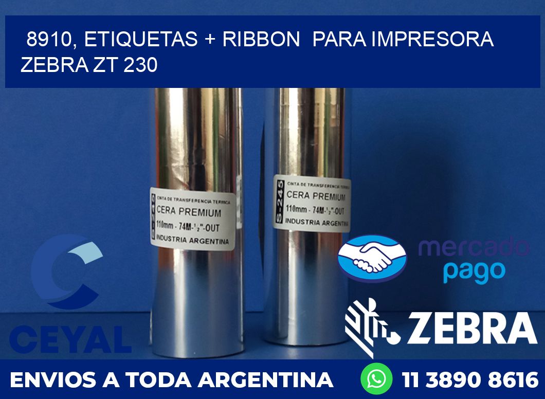 8910, etiquetas + ribbon para impresora zebra ZT 230