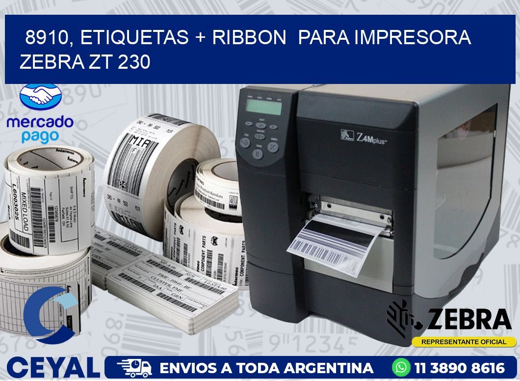 8910, etiquetas + ribbon  para impresora zebra ZT 230