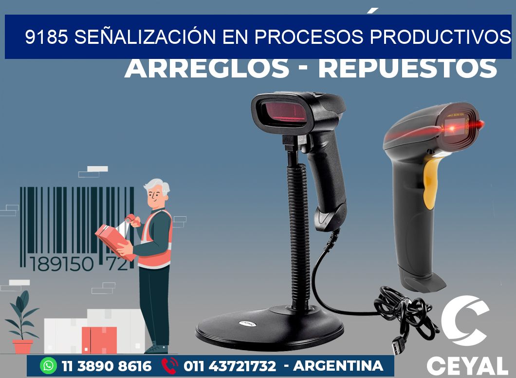 9185 SEÑALIZACIÓN EN PROCESOS PRODUCTIVOS