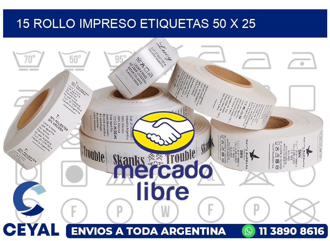 15 ROLLO IMPRESO ETIQUETAS 50 X 25
