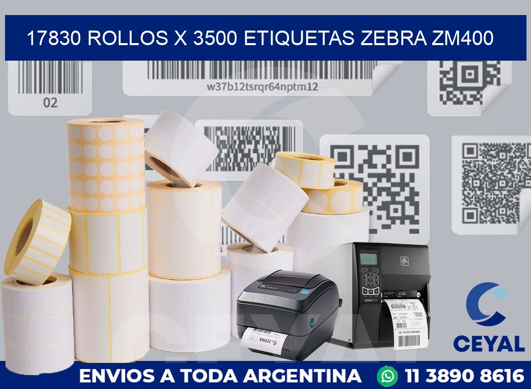 17830 Rollos x 3500 etiquetas zebra zm400