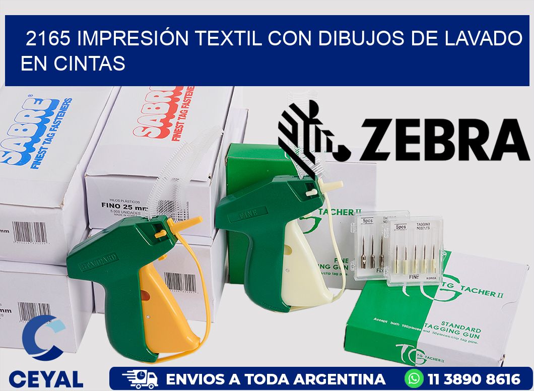 2165 IMPRESIÓN TEXTIL CON DIBUJOS DE LAVADO EN CINTAS