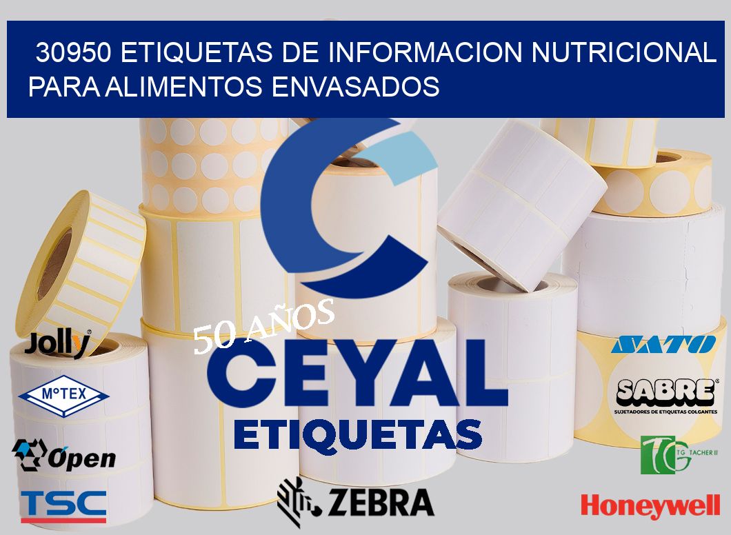 30950 ETIQUETAS DE INFORMACION NUTRICIONAL PARA ALIMENTOS ENVASADOS