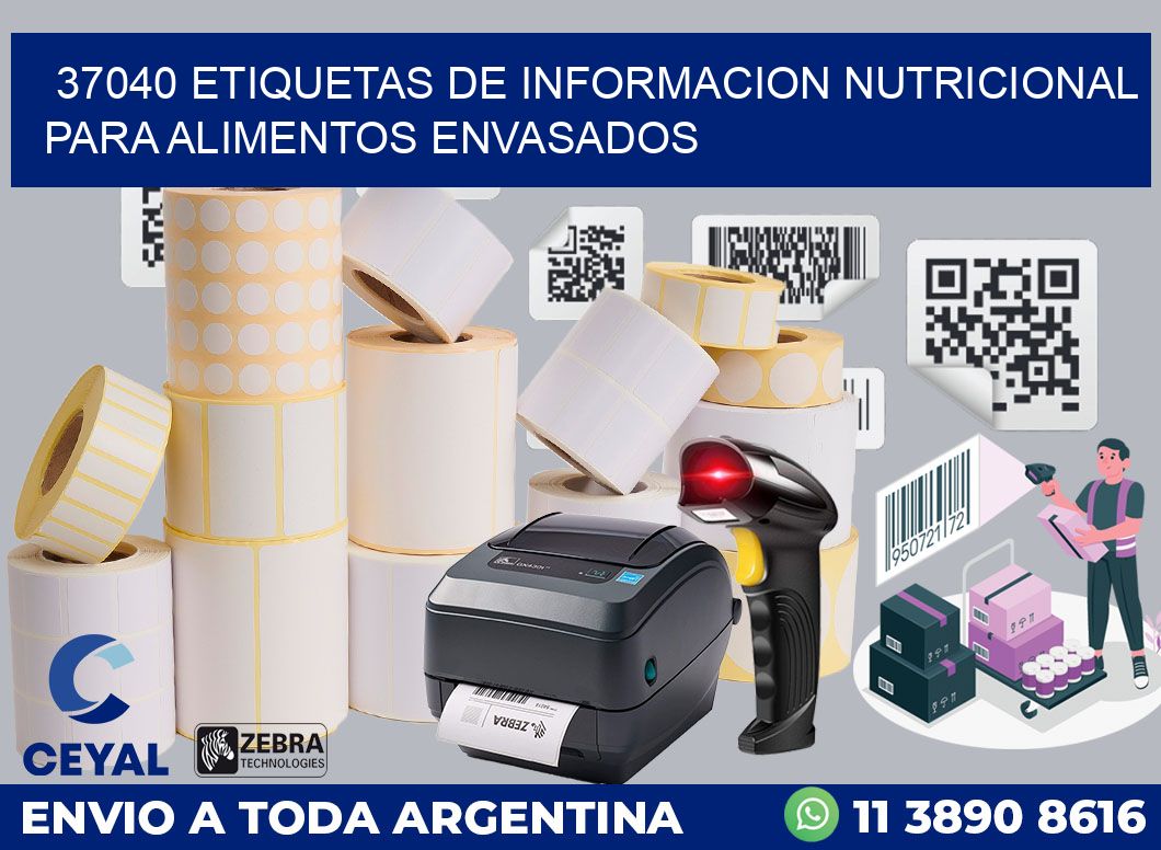 37040 ETIQUETAS DE INFORMACION NUTRICIONAL PARA ALIMENTOS ENVASADOS