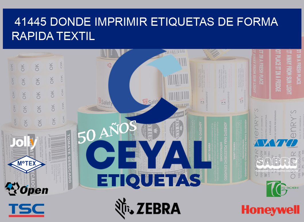 41445 DONDE IMPRIMIR ETIQUETAS DE FORMA RAPIDA TEXTIL