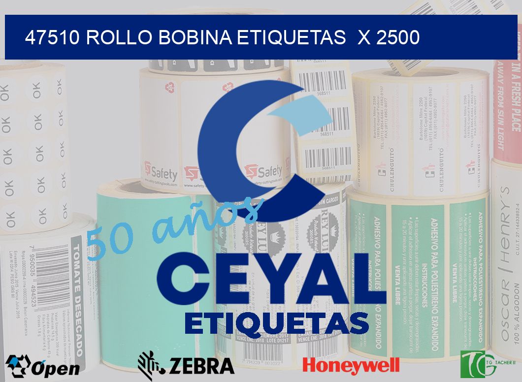 47510 Rollo bobina etiquetas  x 2500