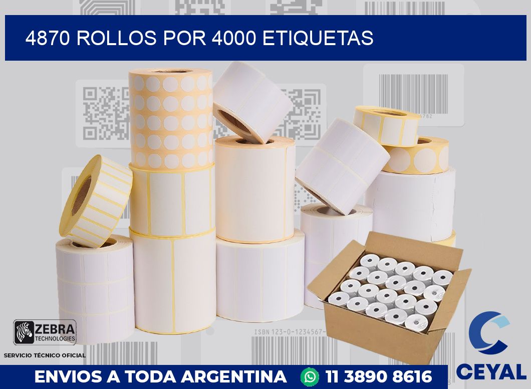 4870 Rollos por 4000 etiquetas