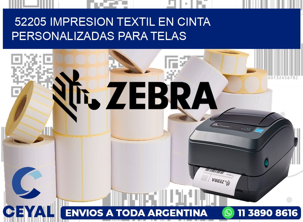 52205 IMPRESION TEXTIL EN CINTA PERSONALIZADAS PARA TELAS