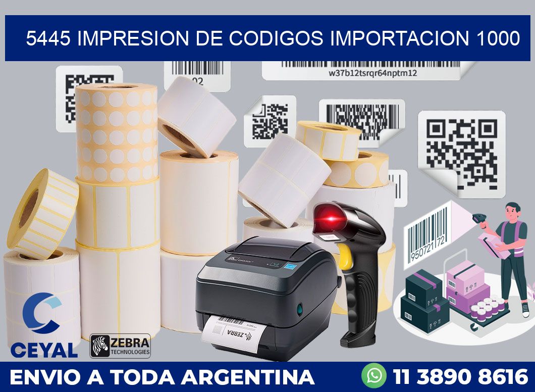 5445 impresion de codigos importacion 1000