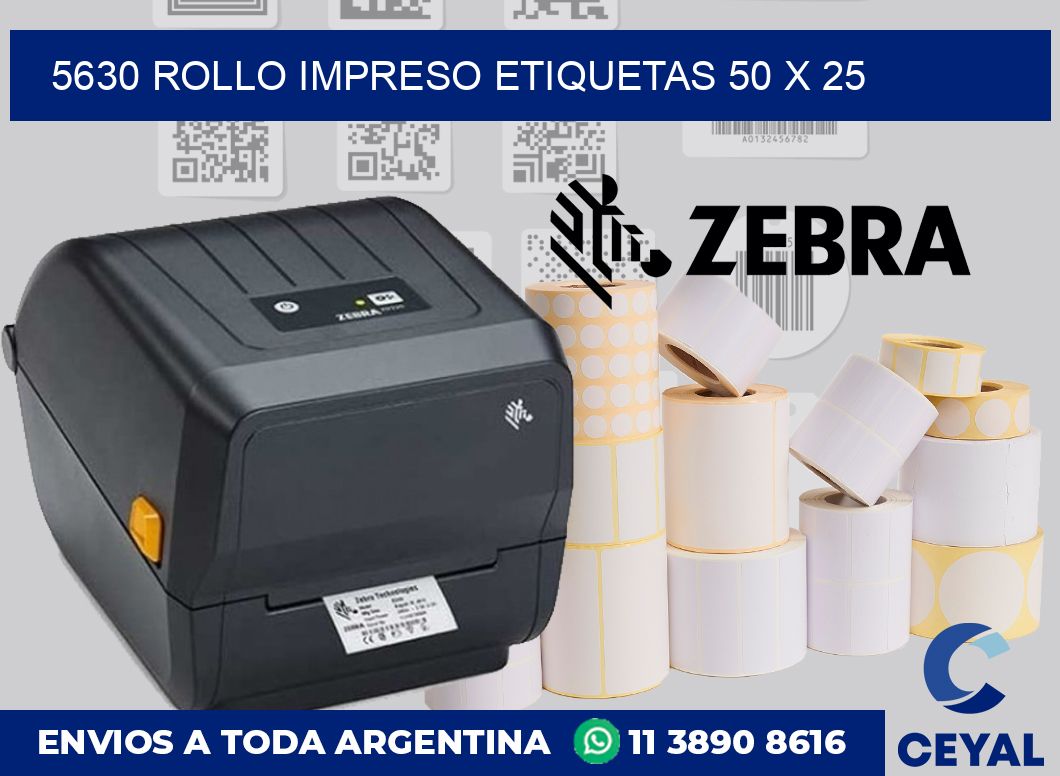 5630 ROLLO IMPRESO ETIQUETAS 50 X 25