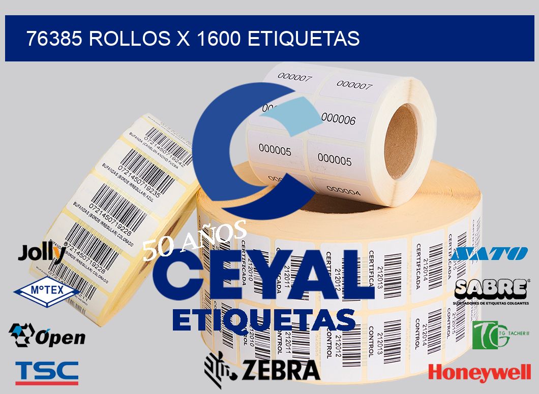76385 Rollos x 1600 etiquetas
