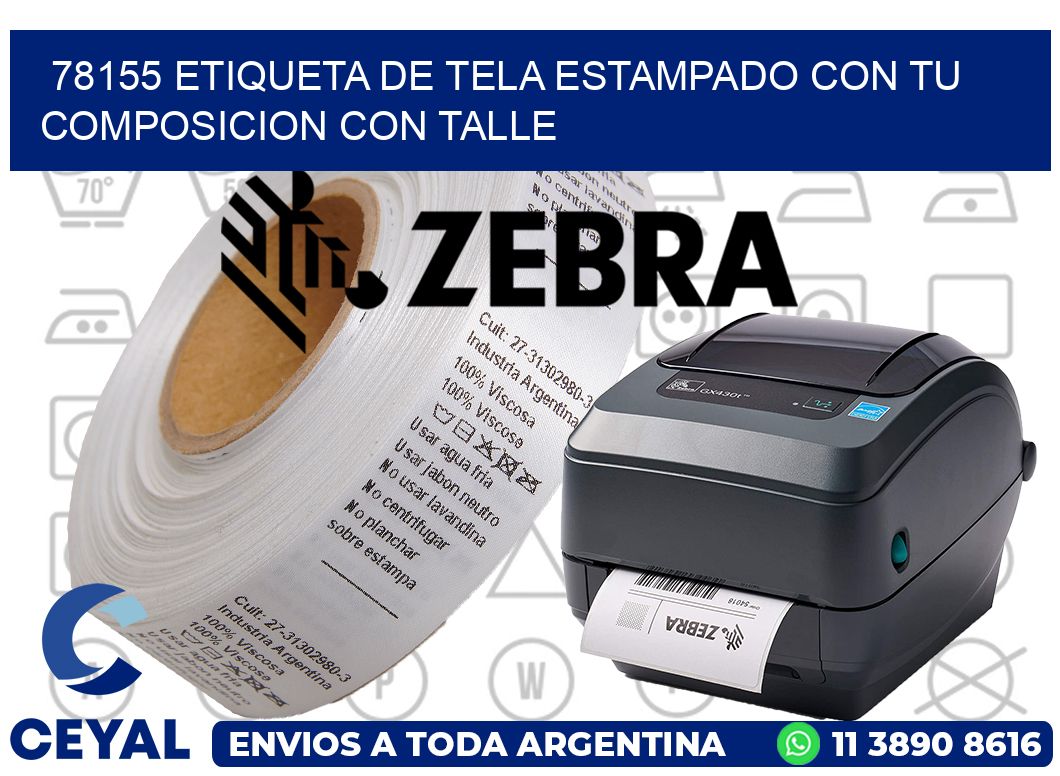 78155 ETIQUETA DE TELA ESTAMPADO CON TU COMPOSICION CON TALLE