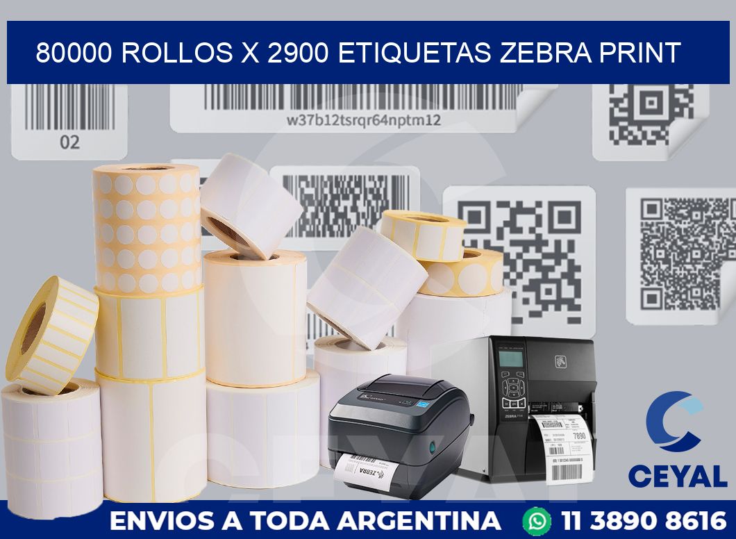 80000 Rollos x 2900 etiquetas zebra print