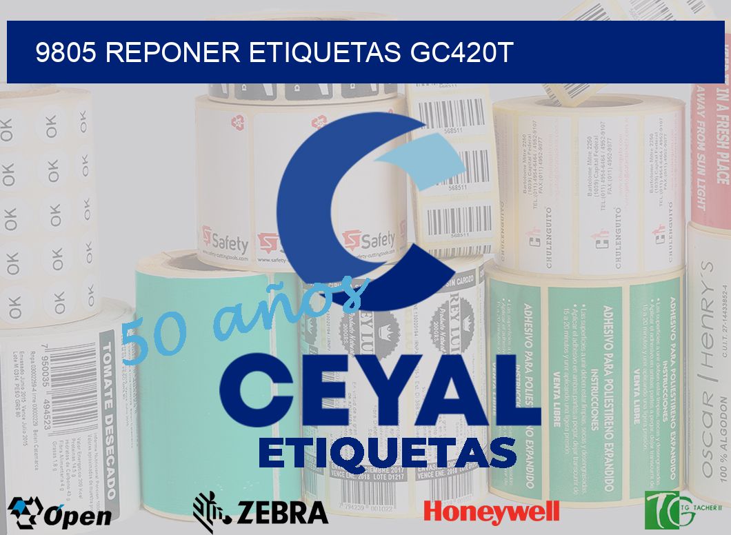 9805 REPONER ETIQUETAS GC420T