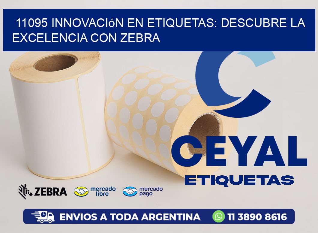11095 Innovación en Etiquetas: Descubre la Excelencia con Zebra