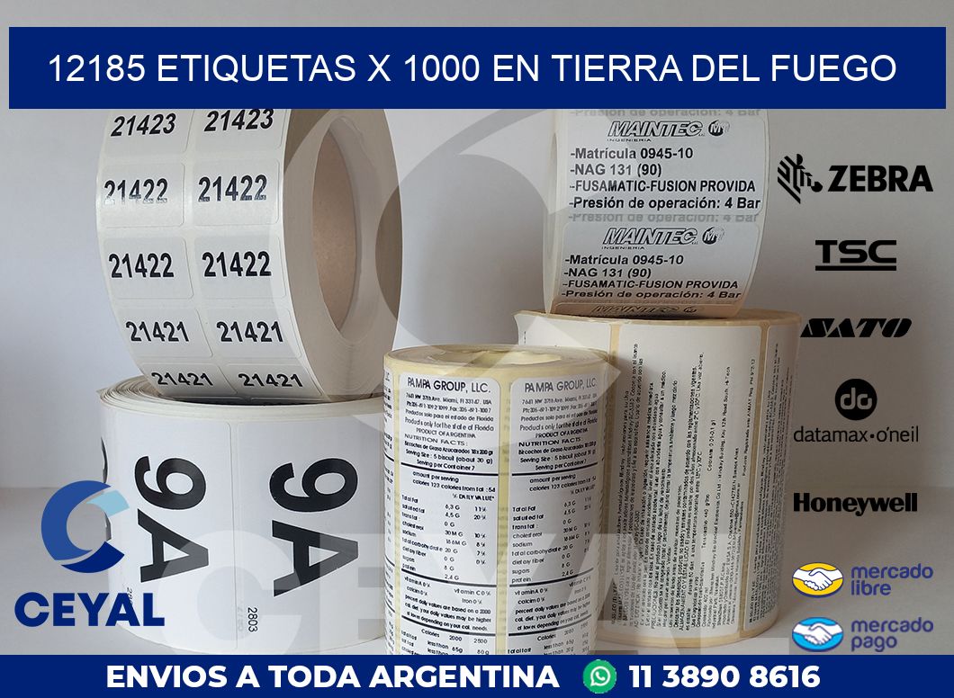 12185 ETIQUETAS X 1000 EN TIERRA DEL FUEGO