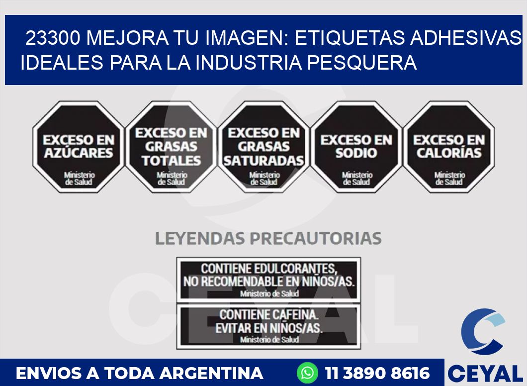 23300 MEJORA TU IMAGEN: ETIQUETAS ADHESIVAS IDEALES PARA LA INDUSTRIA PESQUERA