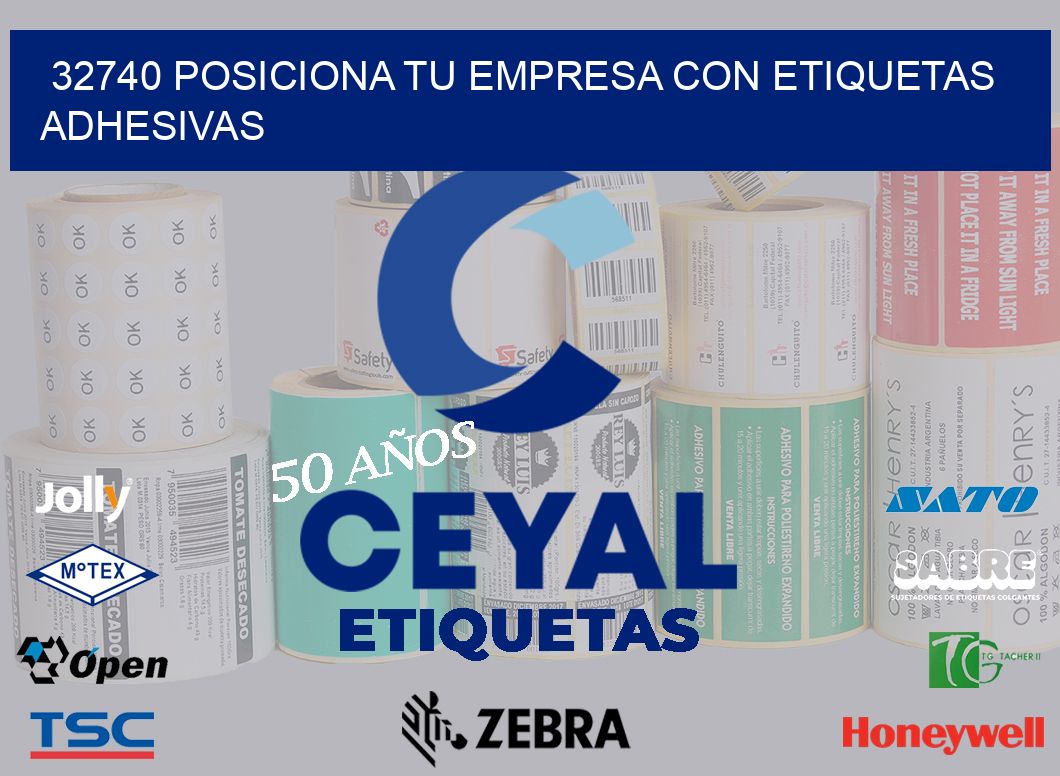 32740 POSICIONA TU EMPRESA CON ETIQUETAS ADHESIVAS