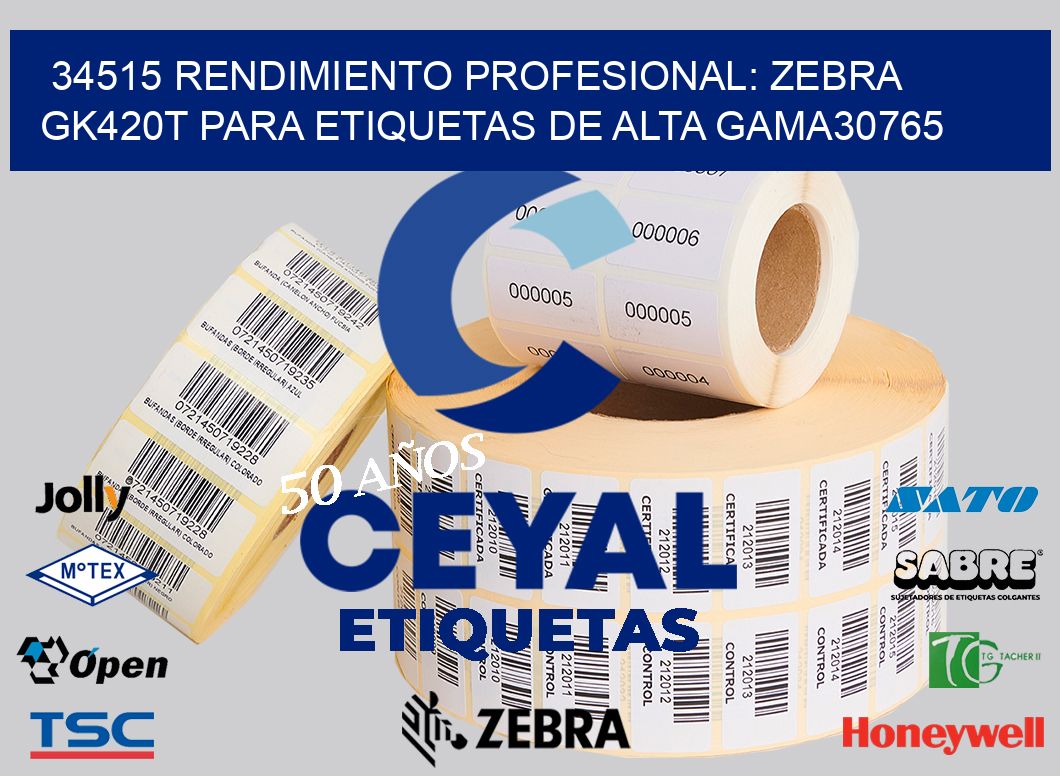 34515 Rendimiento Profesional: Zebra GK420T para Etiquetas de Alta Gama30765