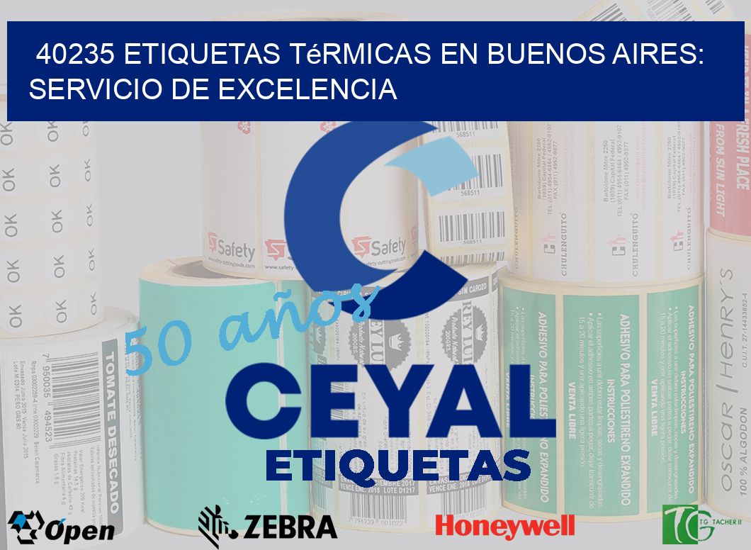 40235 Etiquetas Térmicas en Buenos Aires: Servicio de Excelencia