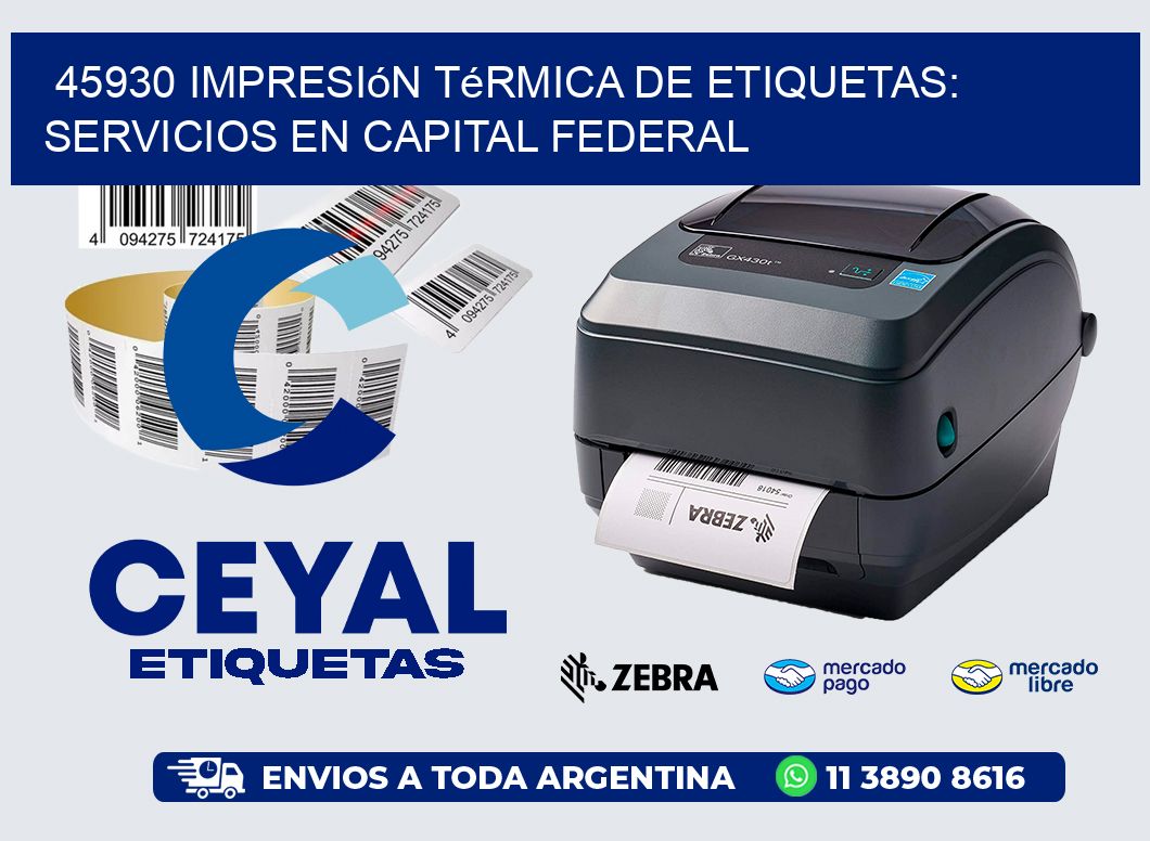 45930 Impresión Térmica de Etiquetas: Servicios en Capital Federal