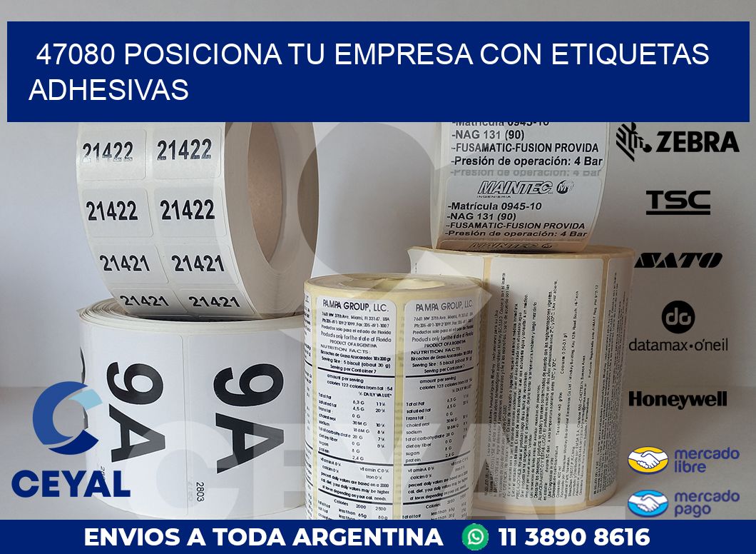 47080 POSICIONA TU EMPRESA CON ETIQUETAS ADHESIVAS