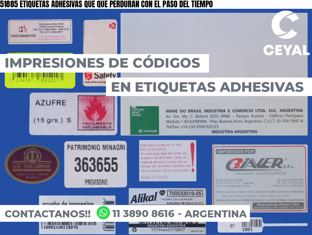 51885 ETIQUETAS ADHESIVAS QUE QUE PERDURAN CON EL PASO DEL TIEMPO