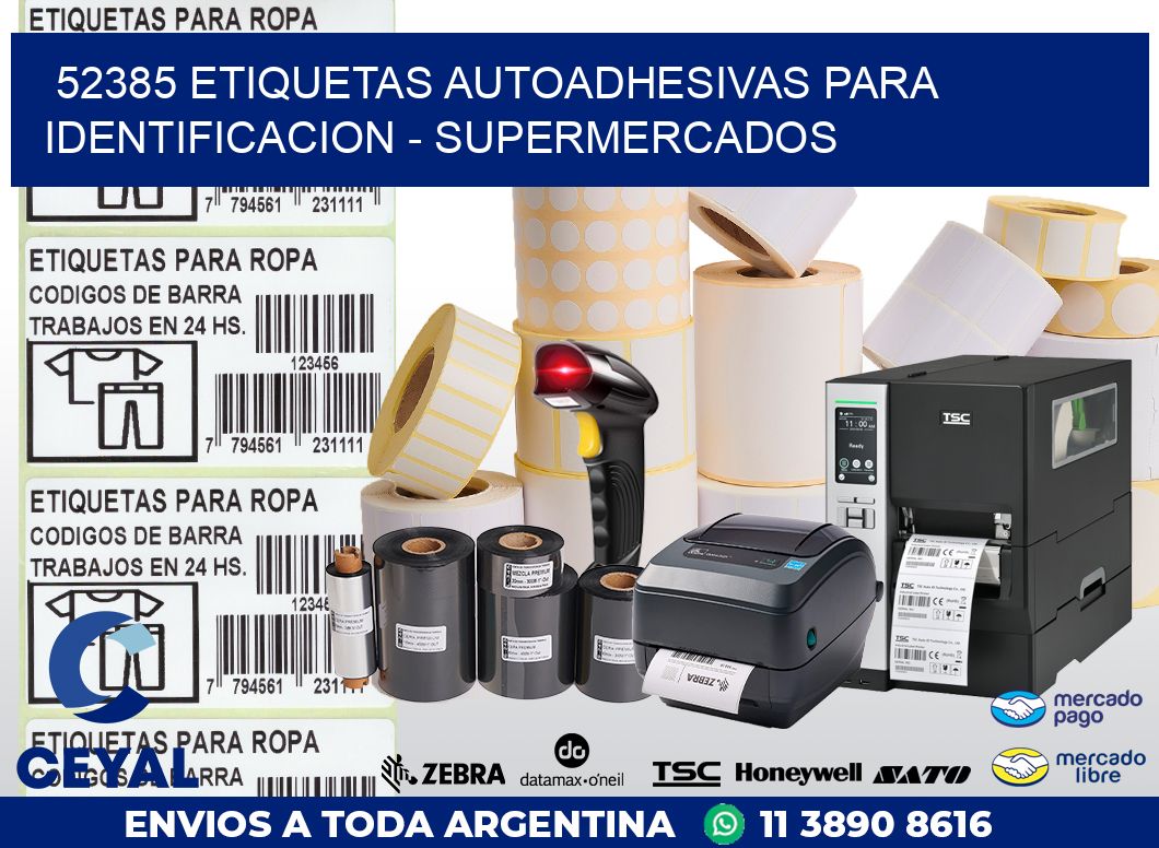 52385 ETIQUETAS AUTOADHESIVAS PARA IDENTIFICACION – SUPERMERCADOS