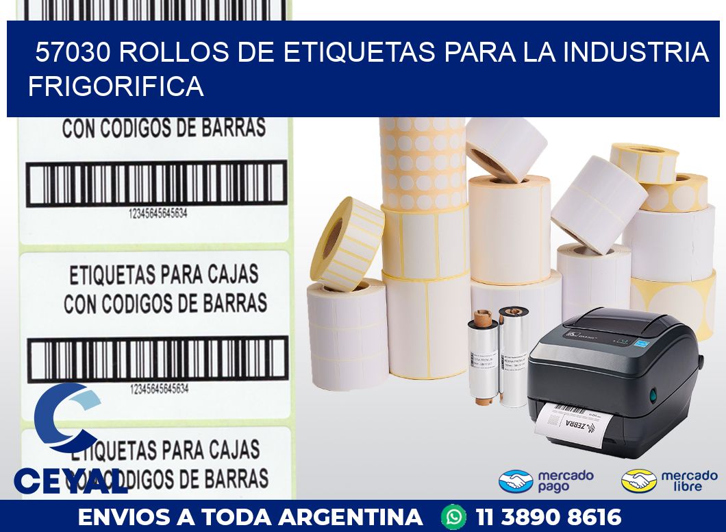 57030 ROLLOS DE ETIQUETAS PARA LA INDUSTRIA FRIGORIFICA