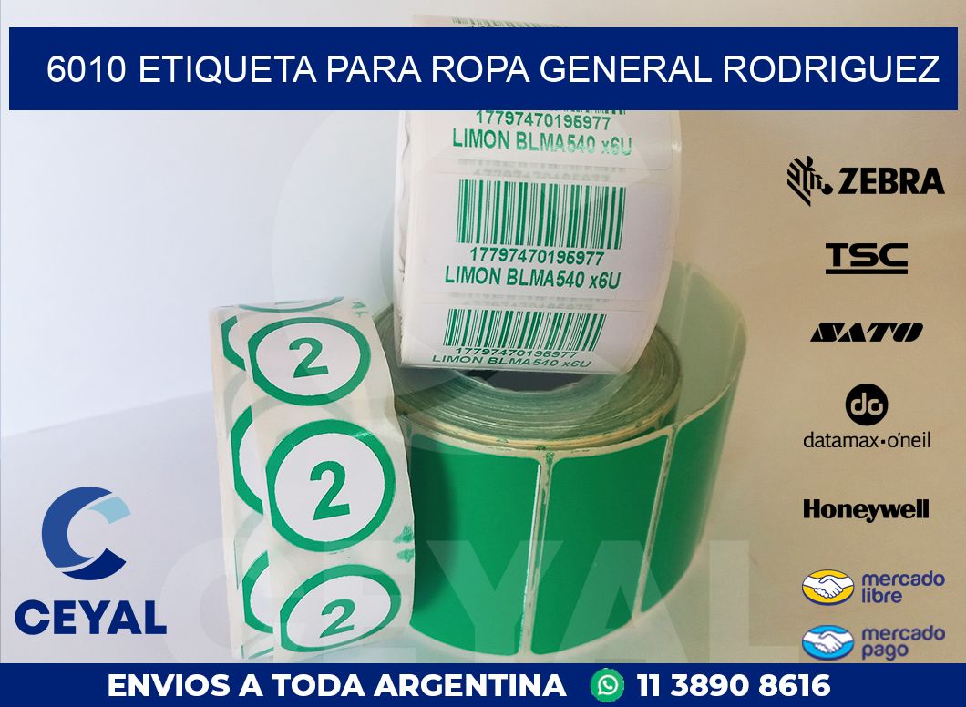 6010 ETIQUETA PARA ROPA GENERAL RODRIGUEZ