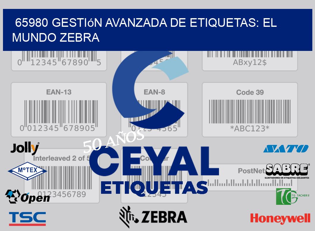 65980 Gestión Avanzada de Etiquetas: El Mundo Zebra