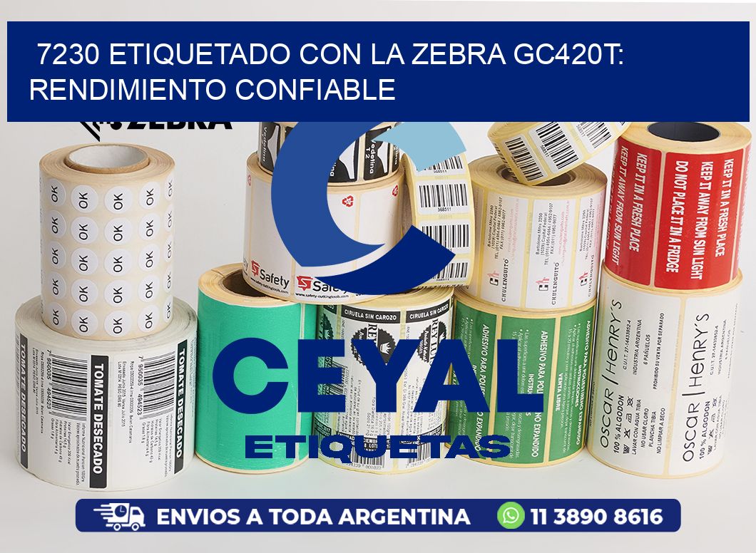7230 Etiquetado con la Zebra GC420T: Rendimiento Confiable