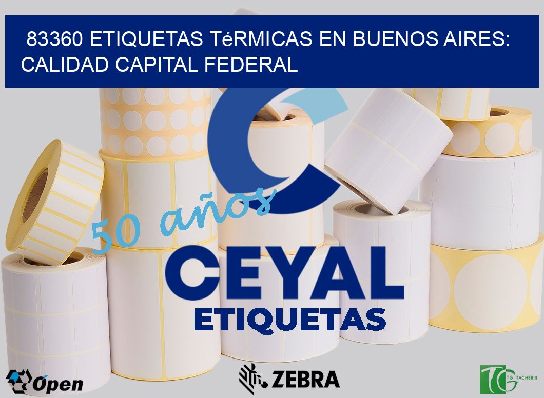 83360 Etiquetas Térmicas en Buenos Aires: Calidad Capital Federal