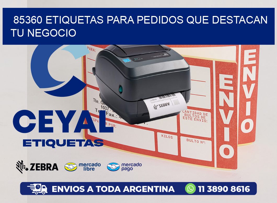 85360 ETIQUETAS PARA PEDIDOS QUE DESTACAN TU NEGOCIO