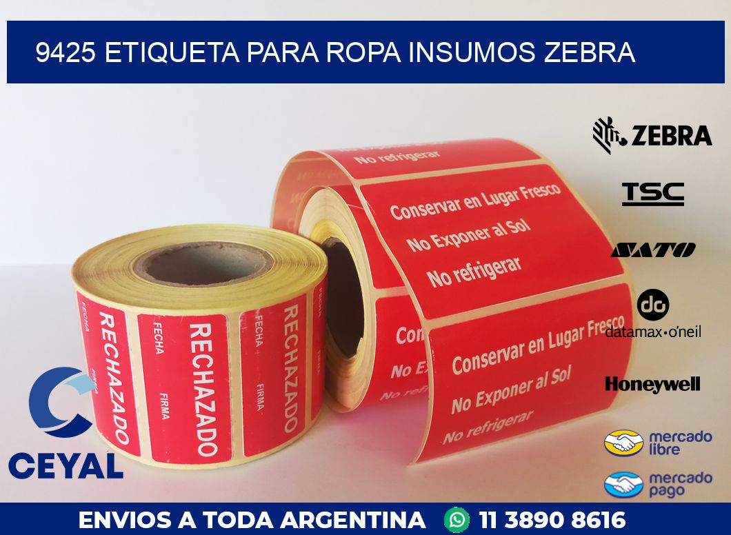 9425 ETIQUETA PARA ROPA INSUMOS ZEBRA