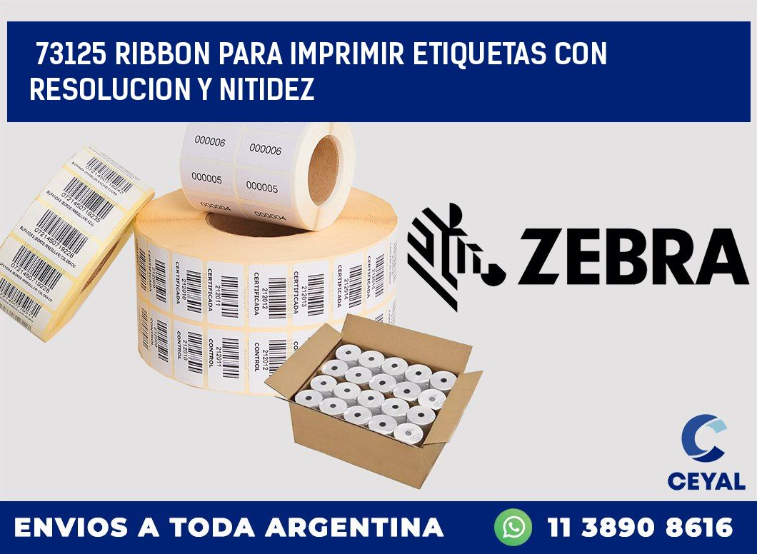 73125 RIBBON PARA IMPRIMIR ETIQUETAS CON RESOLUCION Y NITIDEZ