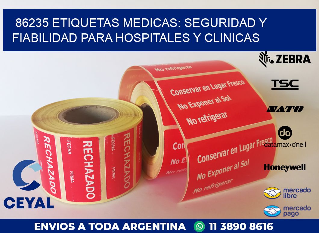 86235 ETIQUETAS MEDICAS: SEGURIDAD Y FIABILIDAD PARA HOSPITALES Y ...