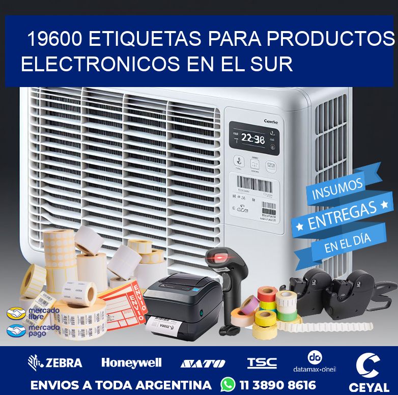 19600 ETIQUETAS PARA PRODUCTOS ELECTRONICOS EN EL SUR