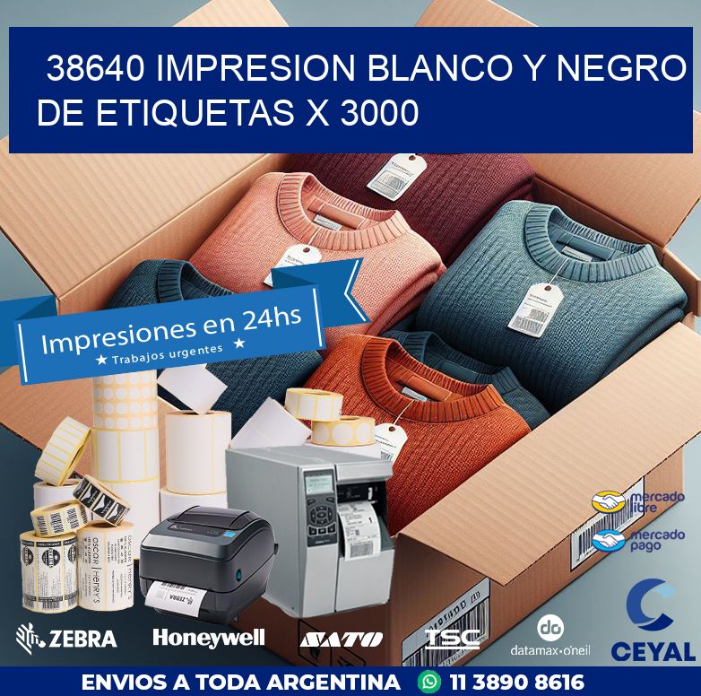 38640 IMPRESION BLANCO Y NEGRO DE ETIQUETAS X 3000