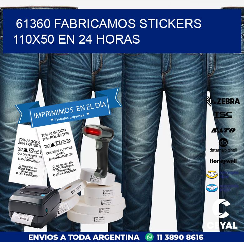 61360 FABRICAMOS STICKERS 110X50 EN 24 HORAS