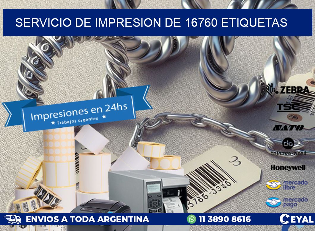 SERVICIO DE IMPRESION DE 16760 ETIQUETAS