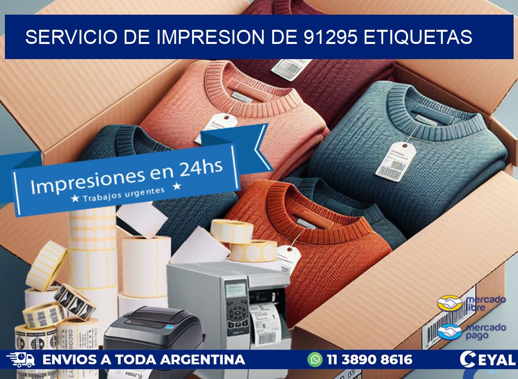 SERVICIO DE IMPRESION DE 91295 ETIQUETAS