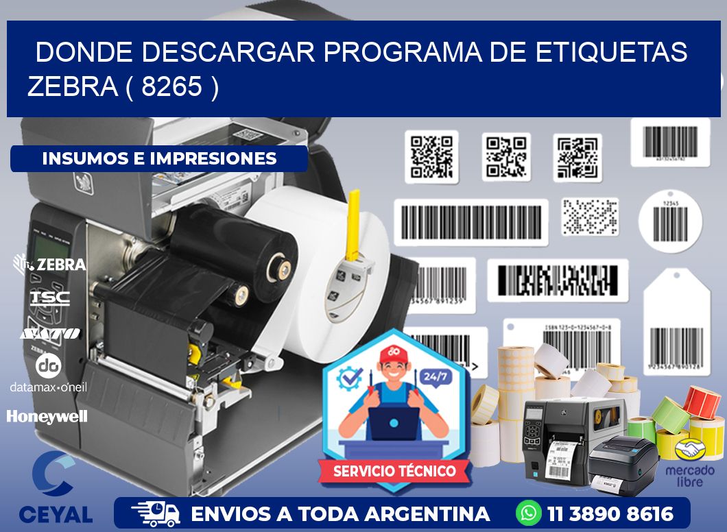 DONDE DESCARGAR PROGRAMA DE ETIQUETAS ZEBRA ( 8265 )