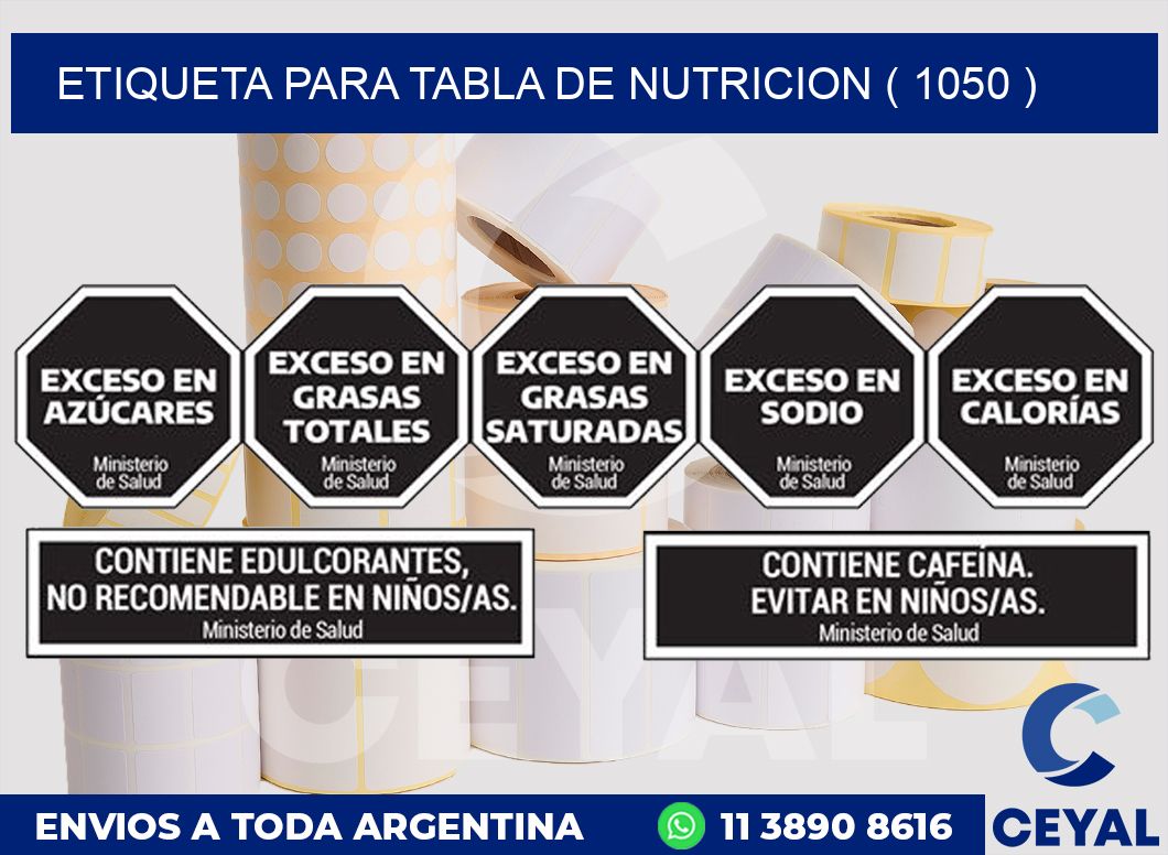 ETIQUETA PARA TABLA DE NUTRICION ( 1050 )